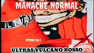 ULTRAS VULCANO ROSSO MANACHÈ NORMAL LIVE [upl. by Idette]