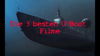 Die 3 besten UBoot Filme [upl. by Daisy]