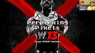 Perplexing Pixels WWE 13 PS3 reviewcommentary Ep73 [upl. by Paulie]