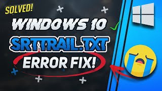 FIX SrtTrailtxt Windows 10  How to Fix C WindowsSystem32LogFilessrtSrtTrailtxt [upl. by Tonia]