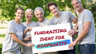 Top Fundraising Ideas for Nonprofits [upl. by Gathers837]