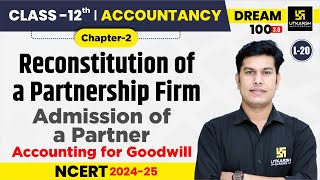 Class 12 Accountancy Chapter 2  Reconstitution of a Partnership Firm  L20  Pratap Sir [upl. by Hgielyak]