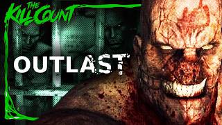 Outlast  KILL COUNT GAMES [upl. by Leumas]