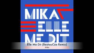 Mika  Elle Me Dit BeatauCue Remix [upl. by Margi]