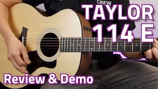 Taylor 114E ElectroAcoustic Walnut  Review amp Demo [upl. by Chem838]