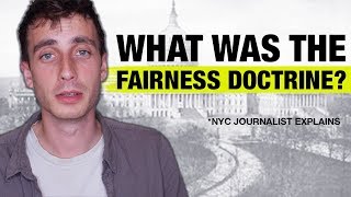 What Happened to the Fairness Doctrine Journalist Explains [upl. by Hteboj]