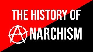 Introduction to the History of Anarchism [upl. by Zetroc]