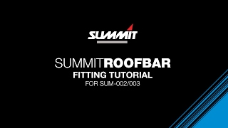 Summit Roof Bar Fitting Instructions for SUM002003 [upl. by Ariajaj]