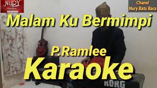 Malam Ku Bermimpi Karaoke Melayu  PRamlee [upl. by Losse]