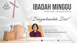 IBADAH MINGGU 02 MARET 2025 GKJ JOYODININGRATAN BAHASA INDONESIA [upl. by Onilegna]