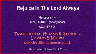 Rejoice In The Lord Always  Hymn Lyrics amp Music [upl. by Esya]