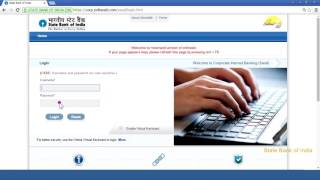 SBI Corporate Internet Banking Saral First Time Login Video Created as on September 2016 [upl. by Amada200]