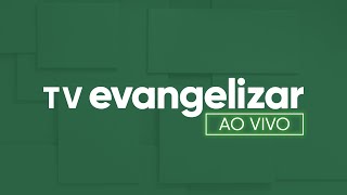 TV EVANGELIZAR [upl. by Cloutman379]