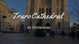 Truro Cathedral at Christmas [upl. by Dlanod]