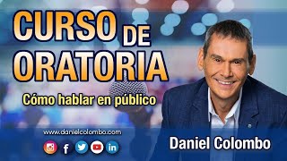 🎤 Curso de Oratoria con Daniel Colombo  100 Práctico [upl. by Enimisaj]