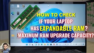 How To Check If Your Laptop Has Expandable RAM What Is The Maximum RAM Capacity [upl. by Dazhahs]