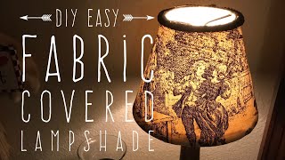 DIY Easy Fabric Covered Lampshade [upl. by Airan147]