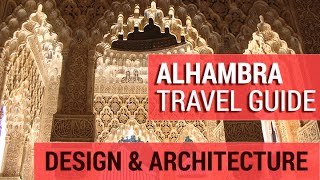 Alhambra Design amp Architecture Detailed Guide  Granada Spain  Tour [upl. by Naahs550]