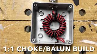 11 ChokeBalun Build [upl. by Alledi]