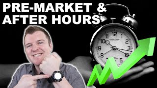 How to Trade PreMarket amp After Hours  Extended Hours Trading Explained [upl. by Wolff758]