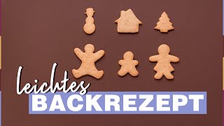 Plätzchen zum Ausstechen einfach selbst gebacken [upl. by Eornom]