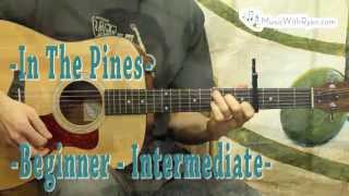 In The Pines  Beginner Guitar Lesson [upl. by Aser]