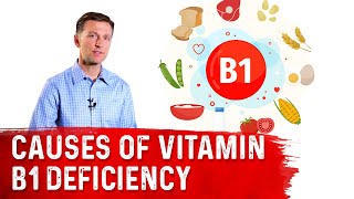 What Are The Main Causes of Vitamin B1 Deficiency Thiamine – Dr Berg [upl. by Lajes]