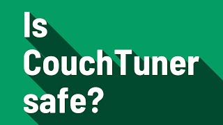 Is CouchTuner safe [upl. by Rostand]