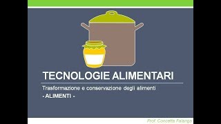 Alimenti Tecnologie alimentari  Classi 2 [upl. by Yaral]