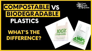 COMPOSTABLE vs BIODEGRADABLE PLASTIC  WHATS THE DIFFERENCE [upl. by Esoryram]