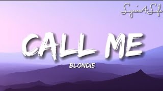 Blondie  Call Me Lyrics [upl. by Valerye]