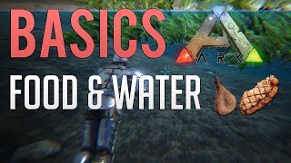 Food amp Water  Ark Survival Evolved Basics 3 [upl. by Enyamrahs]