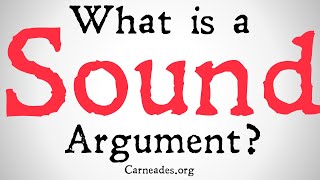 What is a Sound Argument Philosophical Definition [upl. by Ferde587]