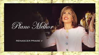 Renascer Praise 5  Plano Melhor Ao Vivo [upl. by Ahsenrat]