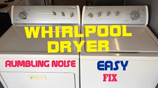 🌎 Whirlpool Dryer — Making Rumbling Noise — How To FIX [upl. by Dickenson]