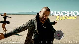 BAILAME  CUMBIA  Nacho  Version GLM CALAMUSIC [upl. by Friedly]