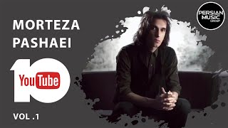 Morteza Pashaei  Best Songs 2019  Vol 1  مرتضی پاشایی  10 تا از بهترین آهنگ ها [upl. by Assin]