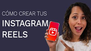 Cómo Crear Videos Para Instagram Reels [upl. by Ronald]