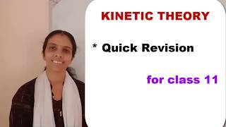 CLASS 11 KINETIC THEORY QUICK REVISION [upl. by Ojibbob822]