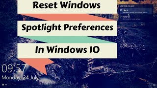 How To Reset Windows Spotlight Preferences In Windows 10 [upl. by Alvina]