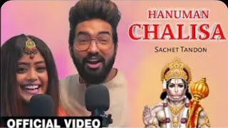 Hanuman Chalisa  Sachet Tanon  Sachet Parampara New Song  Hanuman Chalisa Full Song By Sachet [upl. by Ardnoek955]