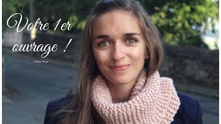 TUTO TRICOT DÉBUTANT DIY  VOTRE PREMIÈRE ECHARPE [upl. by Ymerrej215]