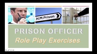 How to become a Prison Officer  Role Play Exercises [upl. by Galanti744]