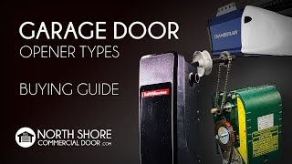 Garage Door Opener Buying Guide – Door Operator Type [upl. by Gorski]