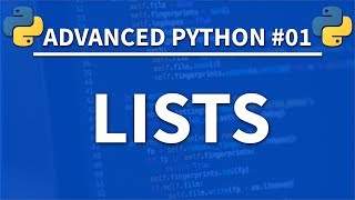 Lists in Python  Advanced Python 01  Programming Tutorial [upl. by Minna139]