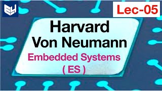 Harvard and Von Neumann Architecture  ES  Embedded Systems  Lec05  Bhanu Priya [upl. by Bergwall375]