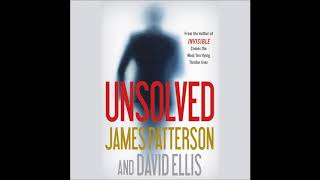 Unsolved by David Ellis James Patterson Audiobook Excerpt [upl. by Addis]