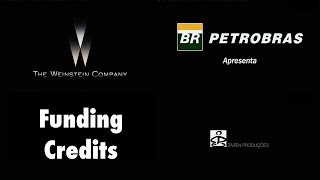 The Weinstein CompanyBR PetrobrasZazen Produções plus funding credits [upl. by Allenrac]