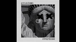 GRANDSON  OVERDOSE XETERAI REMIX [upl. by Eihpos]