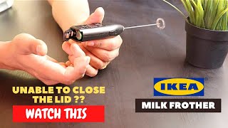 IKEA Milk Frother Battery Installation and Trick To Close the Lid [upl. by Brock]